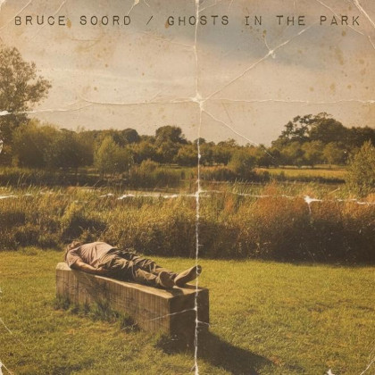 https://www.abuzzsupreme.it/wp-content/uploads/2026/05/Bruce-Soord-Ghosts-In-The-Park-cover.jpg